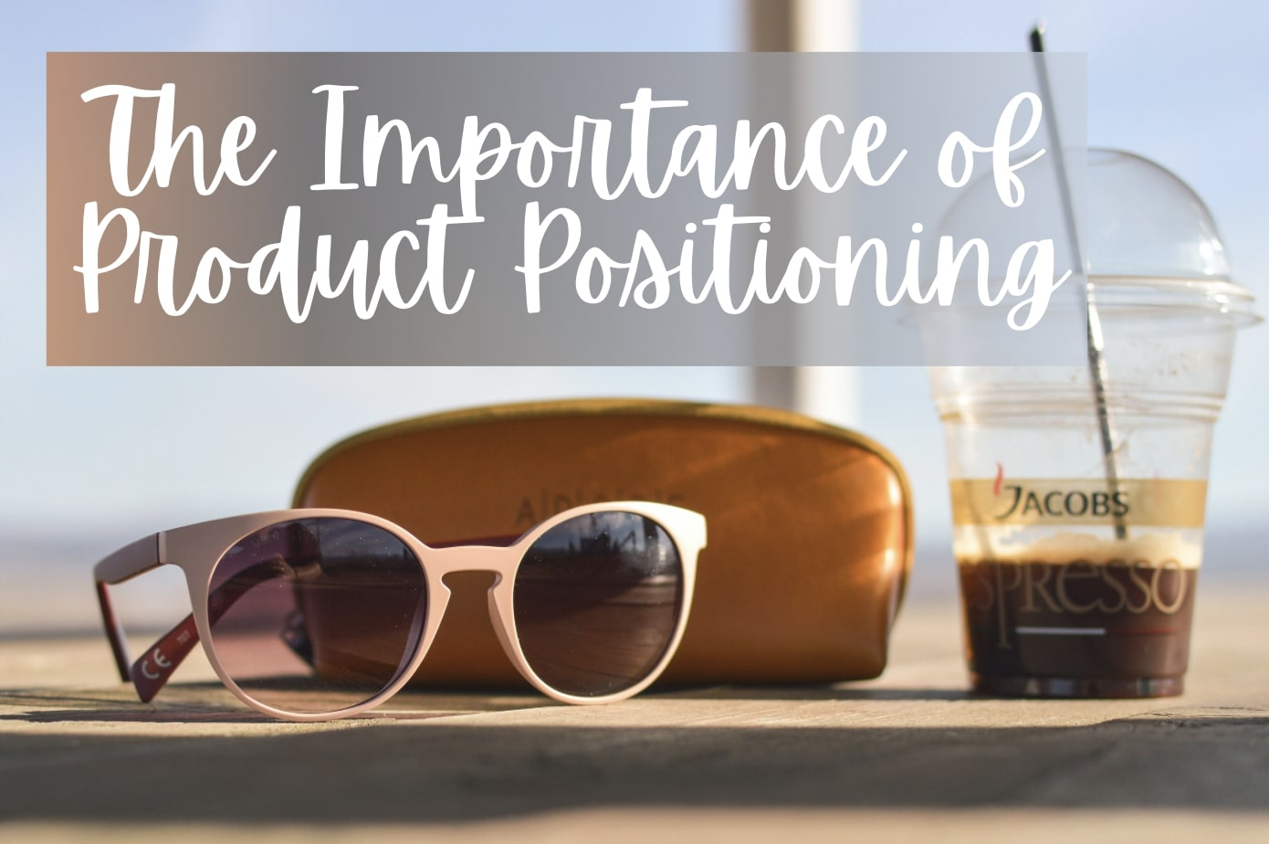 Product Positioning Banner Product Positioning Banner